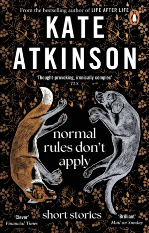 Normal Rules Don't Apply, Kate Atkinson